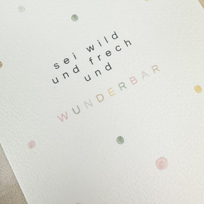 Postkarte "sei frech & wild & wunderbar" - rosa