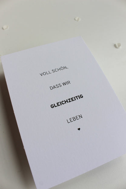 Postkarte "voll schön, dass wir gleichzeitig leben"