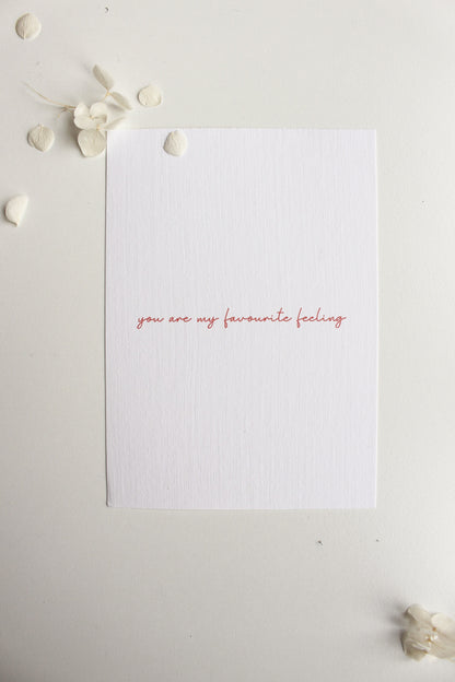 Postkarte "you are my favourite feeling"